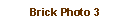 Text Box: Brick Photo 3